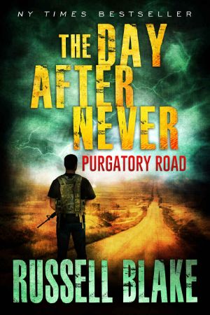 [The Day After Never 02] • Purgatory Road